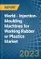 World - Injection-Moulding Machines for Working Rubber or Plastics - Market Analysis, forecast, Size, Trends and Insights. Update: COVID-19 Impact - Product Image