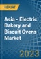 Asia - Electric Bakery and Biscuit Ovens - Market Analysis, Forecast, Size, Trends and Insights. Update: COVID-19 Impact - Product Image