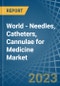 World - Needles, Catheters, Cannulae for Medicine - Market Analysis, forecast, Size, Trends and Insights. Update: COVID-19 Impact - Product Image