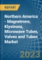 Northern America - Magnetrons, Klystrons, Microwave Tubes, Valves and Tubes - Market Analysis, Forecast, Size, Trends and Insights. Update: COVID-19 Impact - Product Image