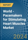 World - Pacemakers for Stimulating Heart Muscles - Market Analysis, forecast, Size, Trends and Insights. Update: COVID-19 Impact- Product Image