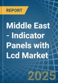 Middle East - Indicator Panels with Lcd - Market Analysis, Forecast, Size, Trends and Insights. Update: COVID-19 Impact- Product Image