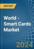 World - Smart Cards - Market Analysis, Forecast, Size, Trends and Insights. Update: COVID-19 Impact- Product Image