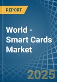 World - Smart Cards - Market Analysis, Forecast, Size, Trends and Insights. Update: COVID-19 Impact- Product Image