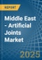 Middle East - Artificial Joints - Market Analysis, Forecast, Size, Trends and Insights. Update: COVID-19 Impact - Product Thumbnail Image