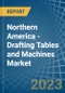 Northern America - Drafting Tables and Machines - Market Analysis, Forecast, Size, Trends and Insights. Update: COVID-19 Impact - Product Image