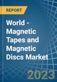 World - Magnetic Tapes and Magnetic Discs - Market Analysis, Forecast, Size, Trends and Insights. Update: COVID-19 Impact- Product Image