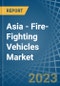 Asia - Fire-Fighting Vehicles - Market Analysis, Forecast, Size, Trends and Insights. Update: COVID-19 Impact - Product Thumbnail Image