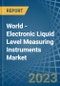 World - Electronic Liquid Level Measuring Instruments - Market Analysis, Forecast, Size, Trends and Insights. Update: COVID-19 Impact - Product Thumbnail Image
