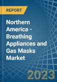 Northern America - Breathing Appliances and Gas Masks - Market Analysis, Forecast, Size, Trends and Insights. Update: COVID-19 Impact- Product Image