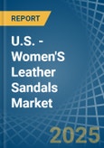 U.S. - Women'S Leather Sandals - Market Analysis, Forecast, Size, Trends and Insights. Update: COVID-19 Impact- Product Image