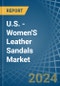 U.S. - Women'S Leather Sandals - Market Analysis, Forecast, Size, Trends and Insights. Update: COVID-19 Impact - Product Thumbnail Image