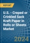 U.S. - Creped or Crinkled Sack Kraft Paper in Rolls or Sheets - Market Analysis, Forecast, Size, Trends and insights. Update: COVID-19 Impact - Product Image