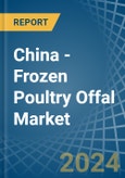 China - Frozen Poultry Offal - Market Analysis, Forecast, Size, Trends and Insights. Update: COVID-19 Impact- Product Image