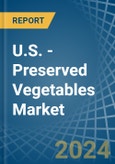 U.S. - Preserved Vegetables (Except Potatoes) - Market Analysis, Forecast, Size, Trends and Insights. Update: COVID-19 Impact- Product Image