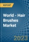 World - Hair Brushes - Market Analysis, Forecast, Size, Trends and Insights. Update: COVID-19 Impact - Product Thumbnail Image