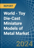World - Toy Die-Cast Miniature Models of Metal - Market Analysis, Forecast, Size, Trends and Insights. Update: COVID-19 Impact- Product Image