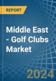 Middle East - Golf Clubs - Market Analysis, Forecast, Size, Trends and Insights. Update: COVID-19 Impact- Product Image