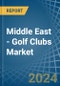 Middle East - Golf Clubs - Market Analysis, Forecast, Size, Trends and Insights. Update: COVID-19 Impact - Product Thumbnail Image