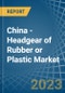 China - Headgear of Rubber or Plastic - Market Analysis, Forecast, Size, Trends and Insights. Update: COVID-19 Impact - Product Image