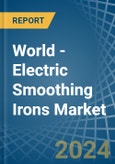 World - Electric Smoothing Irons - Market Analysis, Forecast, Size, Trends and Insights- Product Image