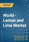 World - Lemon and Lime - Market Analysis, Forecast, Size, Trends and Insights. Update: COVID-19 Impact - Product Image