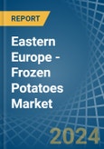 Eastern Europe - Frozen Potatoes (Prepared or Preserved) - Market Analysis, Forecast, Size, Trends and Insights. Update: COVID-19 Impact- Product Image