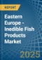 Eastern Europe - Inedible Fish Products - Market Analysis, Forecast, Size, Trends and Insights. Update: COVID-19 Impact - Product Thumbnail Image