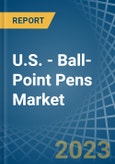 U.S. - Ball-Point Pens - Market Analysis, Forecast, Size, Trends and Insights. Update: COVID-19 Impact- Product Image