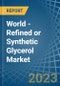 World - Refined or Synthetic Glycerol - Market Analysis, Forecast, Size, Trends and Insights. Update: COVID-19 Impact - Product Image