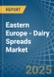 Eastern Europe - Dairy Spreads - Market Analysis, Forecast, Size, Trends and Insights. Update: COVID-19 Impact - Product Thumbnail Image