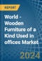 World - Wooden Furniture of a Kind Used in offices - Market analysis, Forecast, Size, Trends and insights. Update: COVID-19 Impact - Product Image