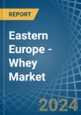Eastern Europe - Whey - Market Analysis, Forecast, Size, Trends and Insights. Update: COVID-19 Impact- Product Image
