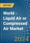 World - Liquid Air or Compressed Air - Market Analysis, Forecast, Size, Trends and Insights - Product Image
