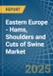 Eastern Europe - Hams, Shoulders and Cuts of Swine (Salted, in Brine, Dried or Smoked) - Market Analysis, Forecast, Size, Trends and insights. Update: COVID-19 Impact - Product Thumbnail Image