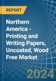 Northern America - Printing and Writing Papers, Uncoated, Wood Free - Market Analysis, Forecast, Size, Trends and Insights. Update: COVID-19 Impact- Product Image
