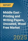 Middle East - Printing and Writing Papers, Uncoated, Wood Free - Market Analysis, Forecast, Size, Trends and Insights. Update: COVID-19 Impact- Product Image