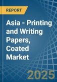 Asia - Printing and Writing Papers, Coated - Market Analysis, Forecast, Size, Trends and Insights. Update: COVID-19 Impact- Product Image
