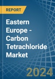 Eastern Europe - Carbon Tetrachloride - Market Analysis, Forecast, Size, Trends and Insights. Update: COVID-19 Impact- Product Image