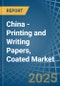 China - Printing and Writing Papers, Coated - Market Analysis, Forecast, Size, Trends and Insights. Update: COVID-19 Impact - Product Thumbnail Image