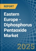 Eastern Europe - Diphosphorus Pentaoxide - Market Analysis, Forecast, Size, Trends and Insights. Update: COVID-19 Impact- Product Image