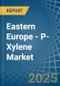 Eastern Europe - P-Xylene - Market Analysis, Forecast, Size, Trends and Insights. Update: COVID-19 Impact - Product Thumbnail Image