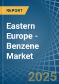 Eastern Europe - Benzene - Market Analysis, Forecast, Size, Trends and Insights. Update: COVID-19 Impact- Product Image