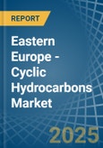 Eastern Europe - Cyclic Hydrocarbons - Market Analysis, Forecast, Size, Trends and Insights. Update: COVID-19 Impact- Product Image