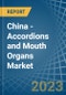 China - Accordions and Mouth Organs - Market Analysis, Forecast, Size, Trends and Insights. Update: COVID-19 Impact - Product Thumbnail Image