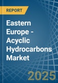 Eastern Europe - Acyclic Hydrocarbons - Market Analysis, Forecast, Size, Trends and Insights. Update: COVID-19 Impact- Product Image