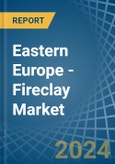 Eastern Europe - Fireclay - Market Analysis, Forecast, Size, Trends and Insights. Update: COVID-19 Impact- Product Image