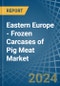 Eastern Europe - Frozen Carcases of Pig Meat - Market Analysis, Forecast, Size, Trends and Insights. Update: COVID-19 Impact - Product Thumbnail Image
