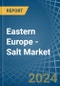 Eastern Europe - Salt - Market Analysis, Forecast, Size, Trends and Insights. Update: COVID-19 Impact - Product Thumbnail Image