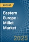 Eastern Europe - Millet - Market Analysis, Forecast, Size, Trends and Insights. Update: COVID-19 Impact - Product Image